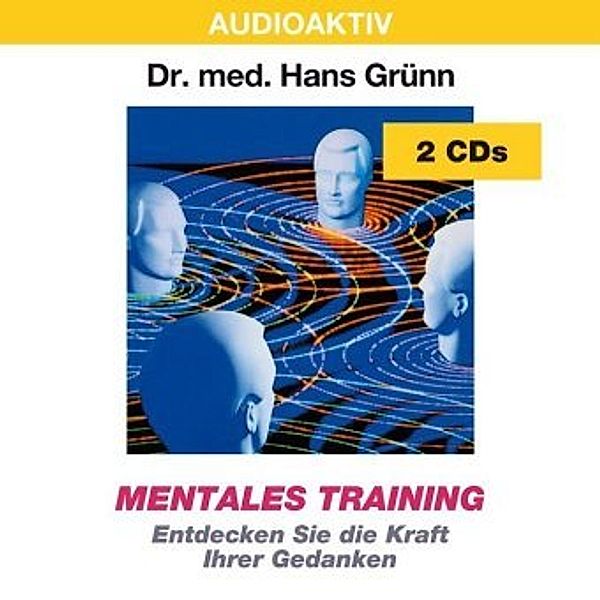 Mentales Training, 2 Audio-CDs, Hans Grünn