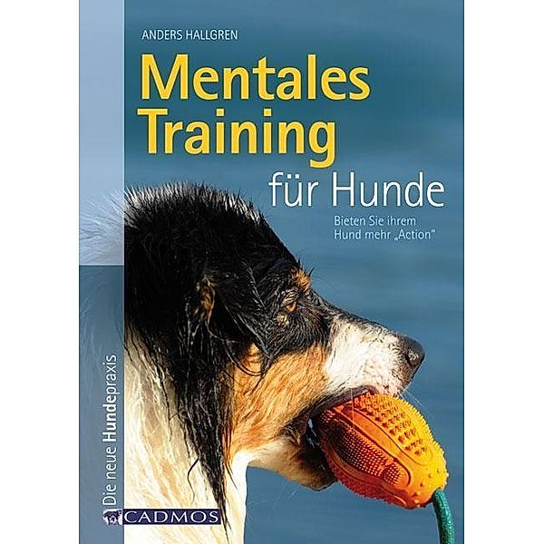 Mentales Training für Hunde, Anders Hallgren