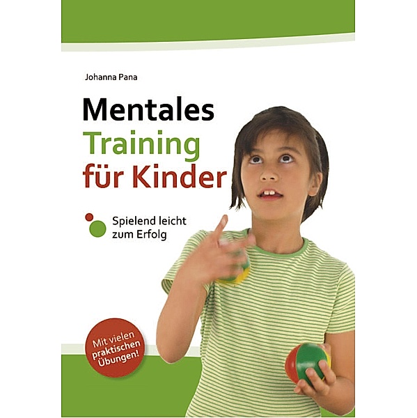 Mentales Training für Kinder, Johanna Pana
