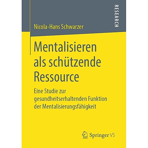 Mentalisieren als schützende Ressource, Nicola-Hans Schwarzer