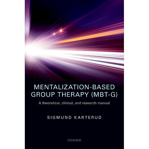 Mentalization-Based Group Therapy (MBT-G), Sigmund Karterud