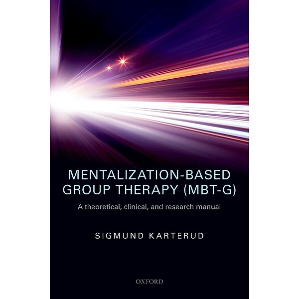 Mentalization-Based Group Therapy (MBT-G), Sigmund Karterud