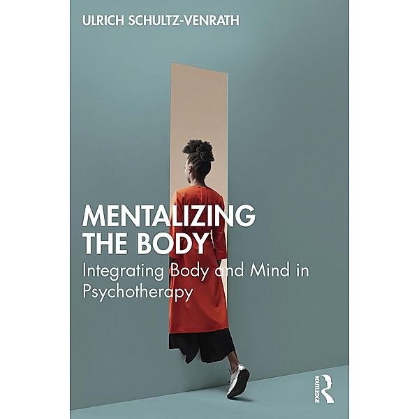 Mentalizing the Body, Ulrich Schultz-Venrath