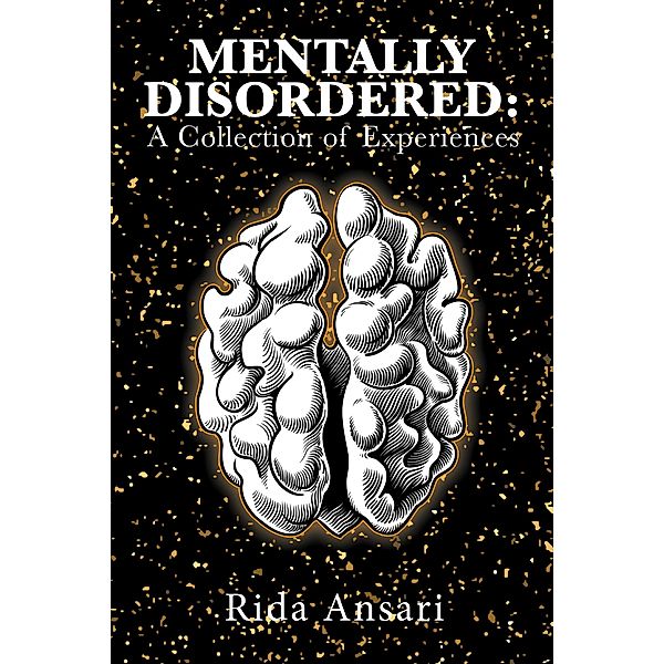 Mentally Disordered, Rida Ansari