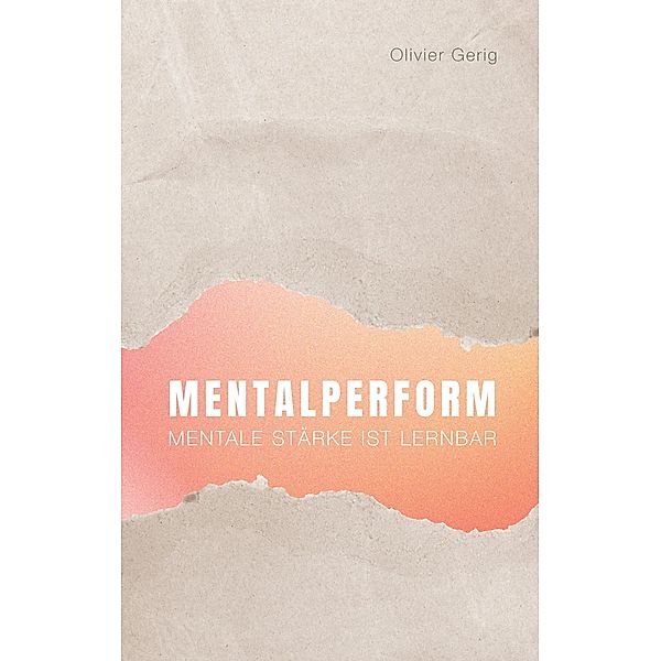 Mentalperform, Olivier Gerig