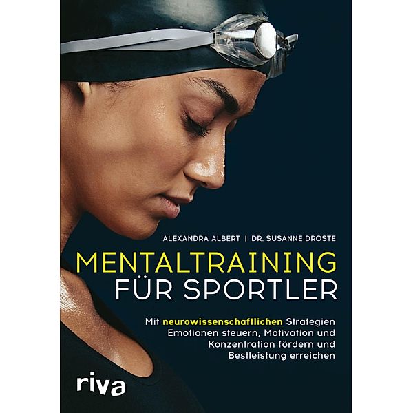 Mentaltraining für Sportler, Alexandra Albert, Susanne Droste