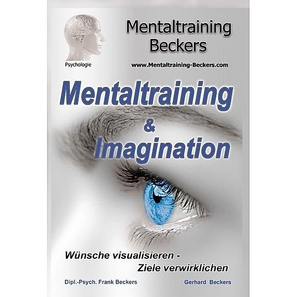 Mentaltraining & Imagination, Audio-CD, Frank Beckers, Gerhard Beckers