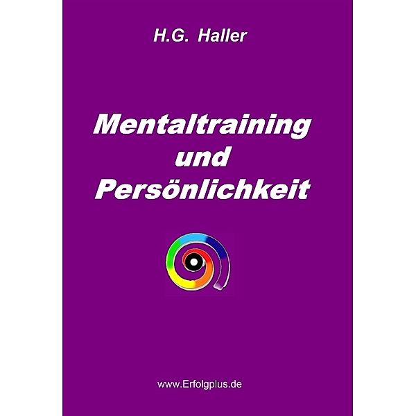 Mentaltraining und Persönlichkeit, H. G. Haller