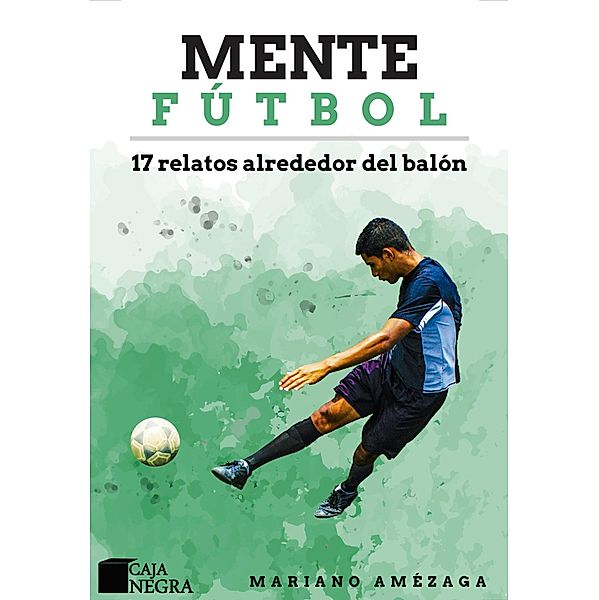 Mente Fútbol, Mariano Amézaga