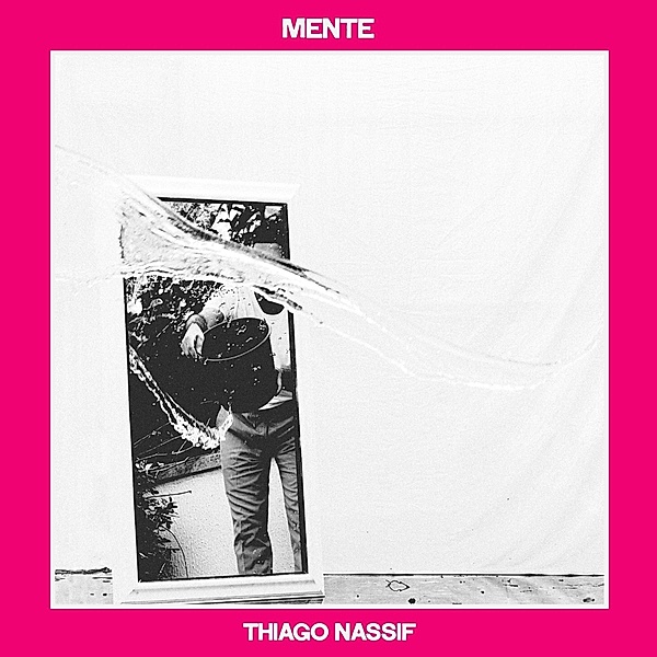 Mente (Vinyl), Thiago Nassif