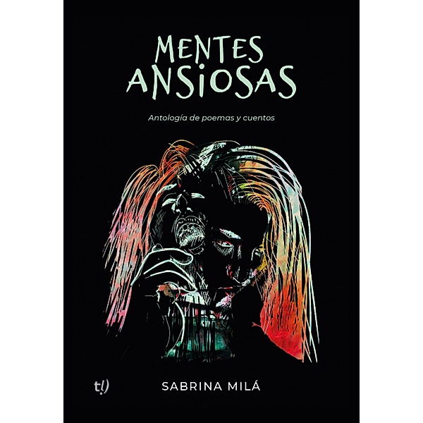 Mentes ansiosas, Sabrina Soledad Milá