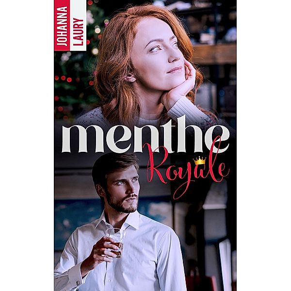 Menthe Royale / Romance de Noël, Johanna Laury