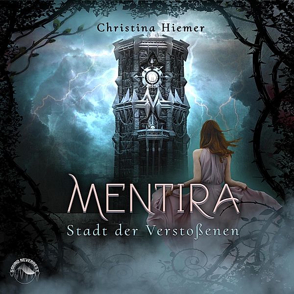 Mentira - 2 - Die Stadt der Verstossenen, Christina Hiemer