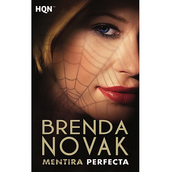 Mentira perfecta / HQN, Brenda Novak
