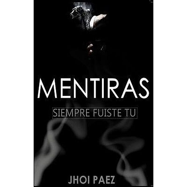 MENTIRAS, JhoiPáez