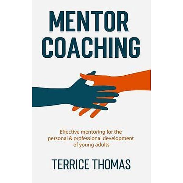 Mentor Coaching / New Degree Press, Terrice Thomas