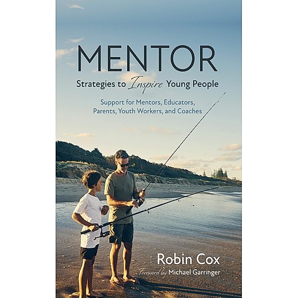 MENTOR: Strategies to Inspire Young People, Robin Cox