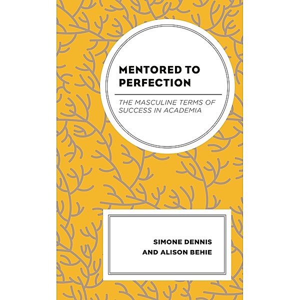 Mentored to Perfection, Simone Dennis, Alison Behie