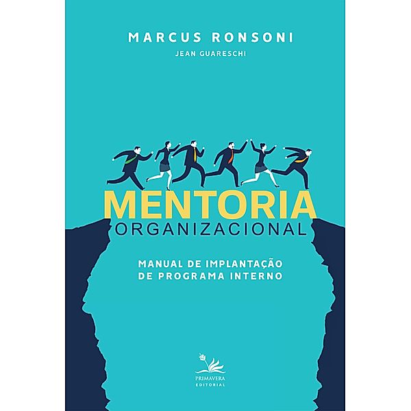 Mentoria organizacional, Marcus Ronsoni, Jean Guareschi