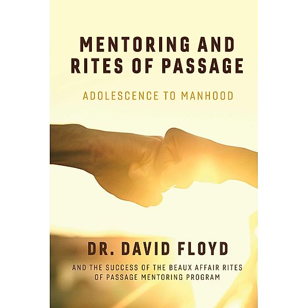 Mentoring and Rites of Passage, David Floyd