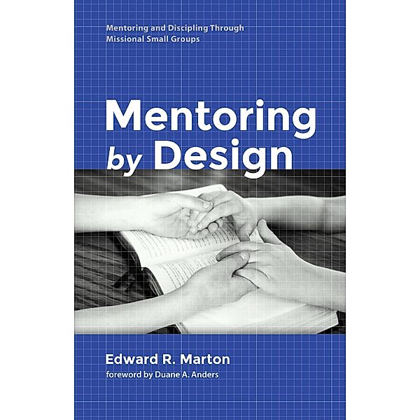 Mentoring by Design, Edward R. Marton