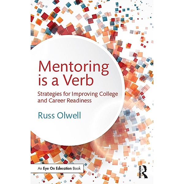 Mentoring is a Verb, Russ Olwell