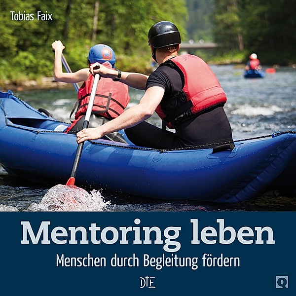 Mentoring leben / Quadro, Tobias Faix