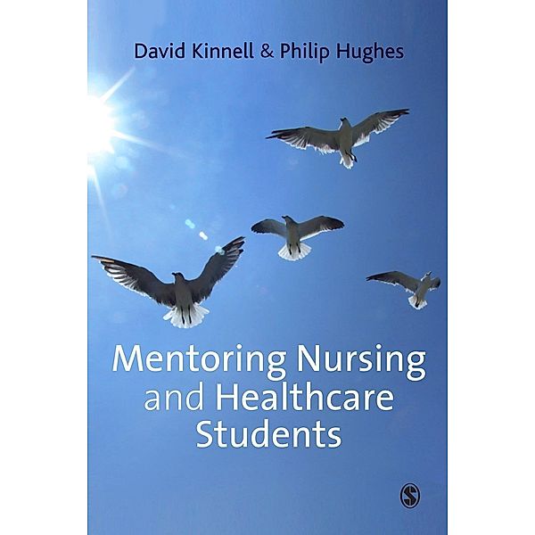 Mentoring Nursing and Healthcare Students, David Kinnell, Philip Hughes