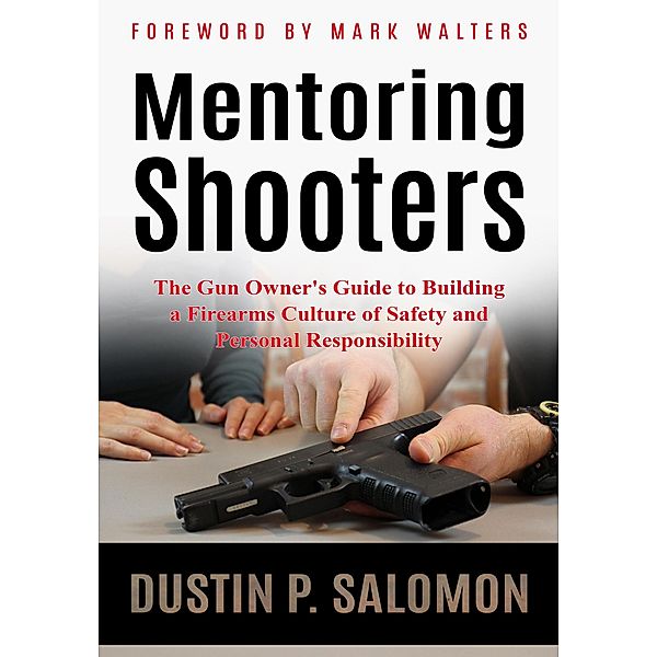Mentoring Shooters, Dustin Salomon