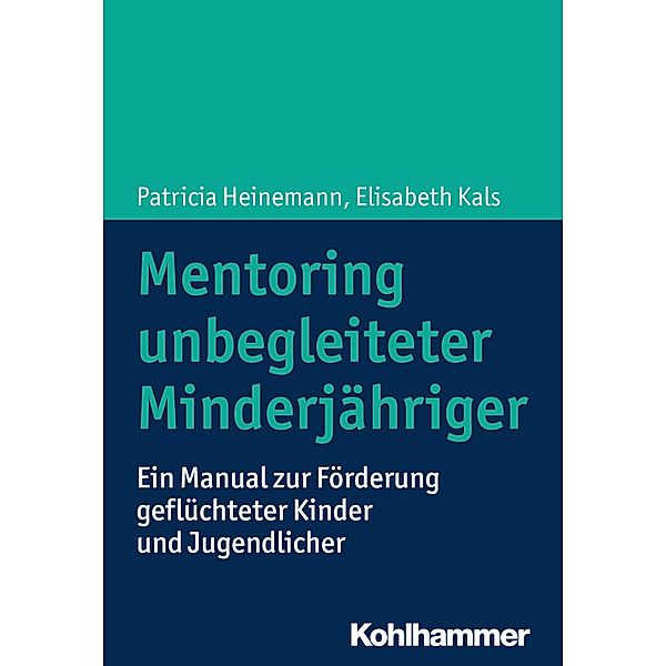 Mentoring unbegleiteter Minderjähriger, Patricia Heinemann, Elisabeth Kals