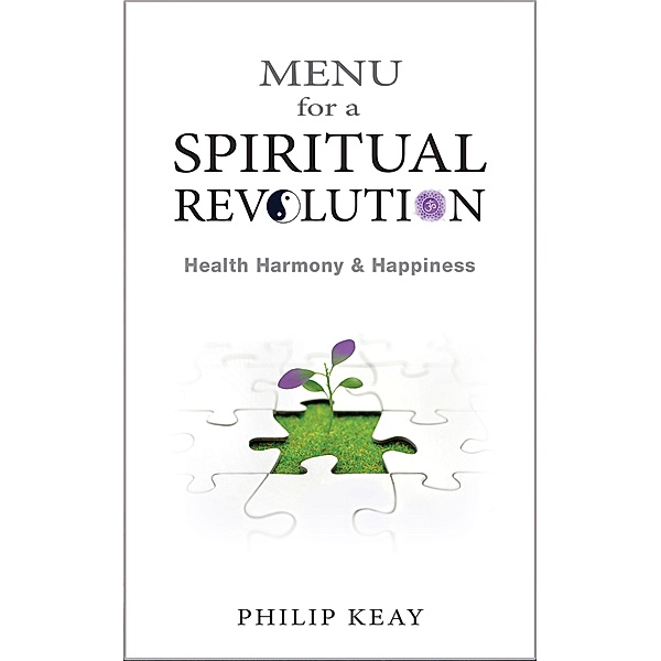 Menu for a Spiritual Revolution, Philip Keay