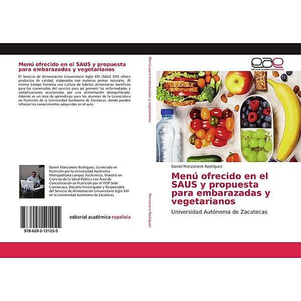 Menú ofrecido en el SAUS y propuesta para embarazadas y vegetarianos, Daniel Manzanero Rodríguez