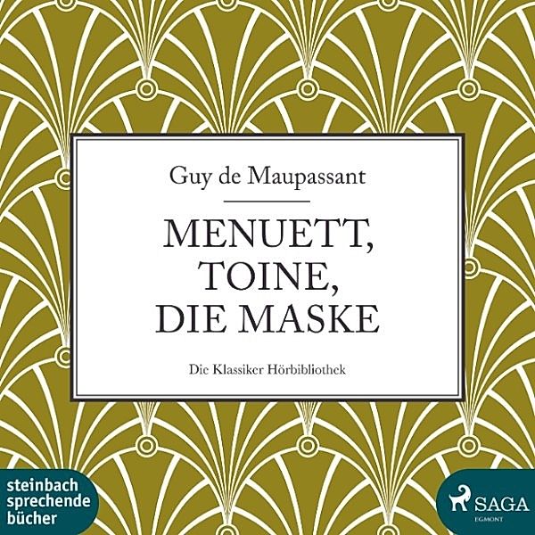 Menuett, Toine, Die Maske (Ungekürzt), Guy de Maupassant