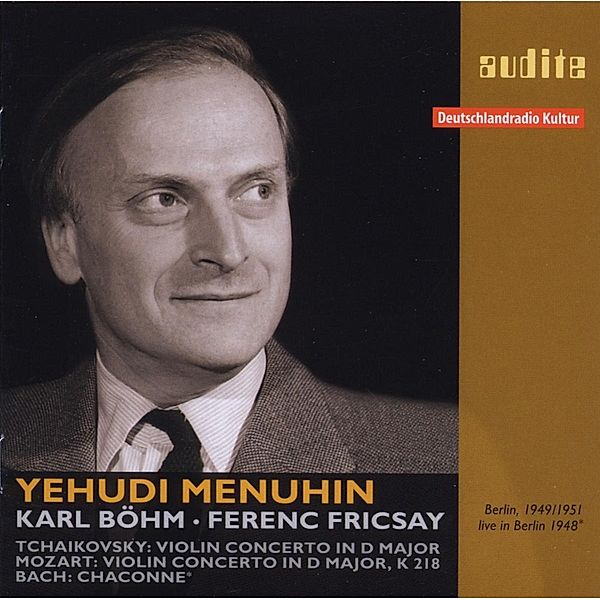 Menuhin/Böhm/Fricsay-Live In Berlin, Menuhin, Fricsay, Böhm