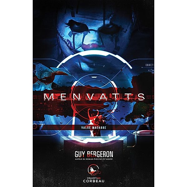 Menvatts - Valse macabre / Menvatts, Bergeron Guy Bergeron