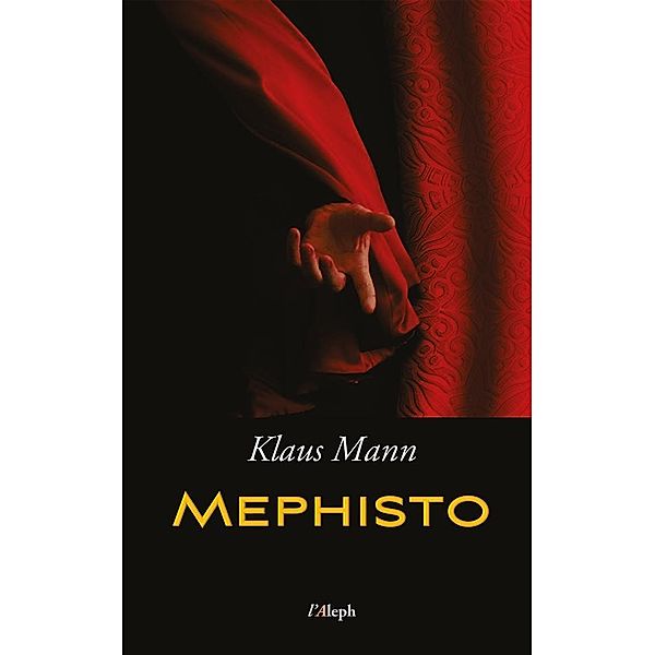 Mephisto: Roman einer Karriere, Klaus Mann