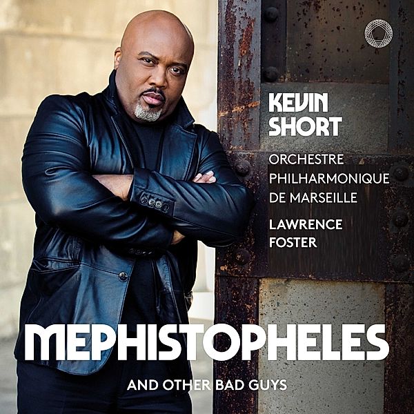 Mephistopheles And Other Bad Guys, Kevin Short, Lawrence Foster, Orch.Phil.de Marseille