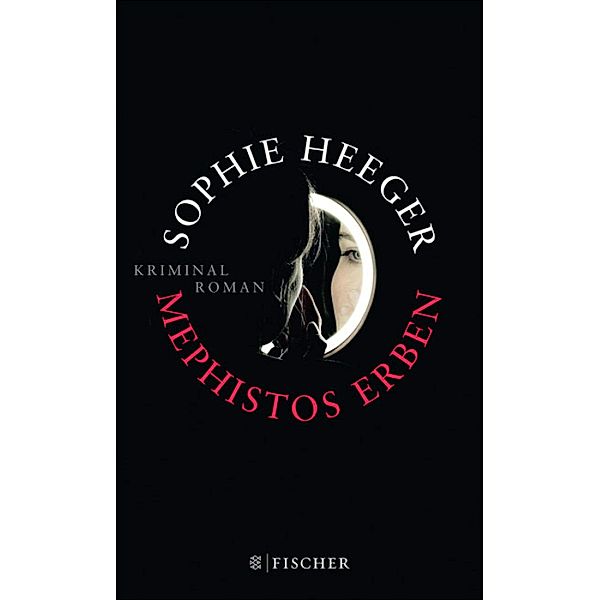 Mephistos Erben, Sophie Heeger