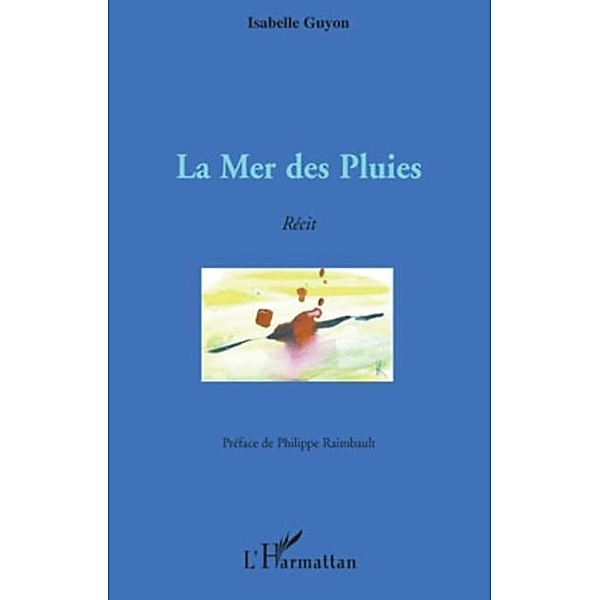 Mer des pluies La / Hors-collection, Isabelle Guyon