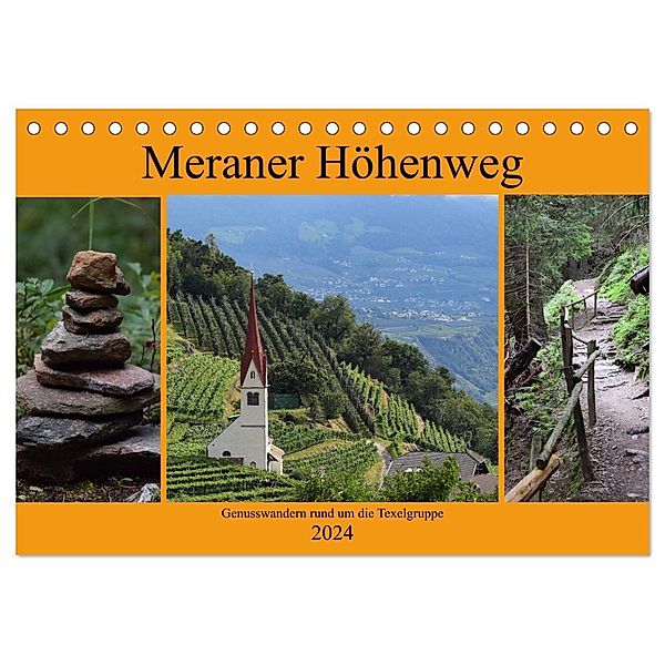 Meraner Höhenweg (Tischkalender 2024 DIN A5 quer), CALVENDO Monatskalender, Crejala