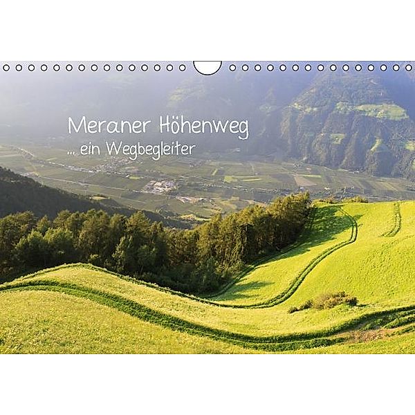 Meraner Höhenweg (Wandkalender 2016 DIN A4 quer), BilderWerkstatt Karina Baumgart