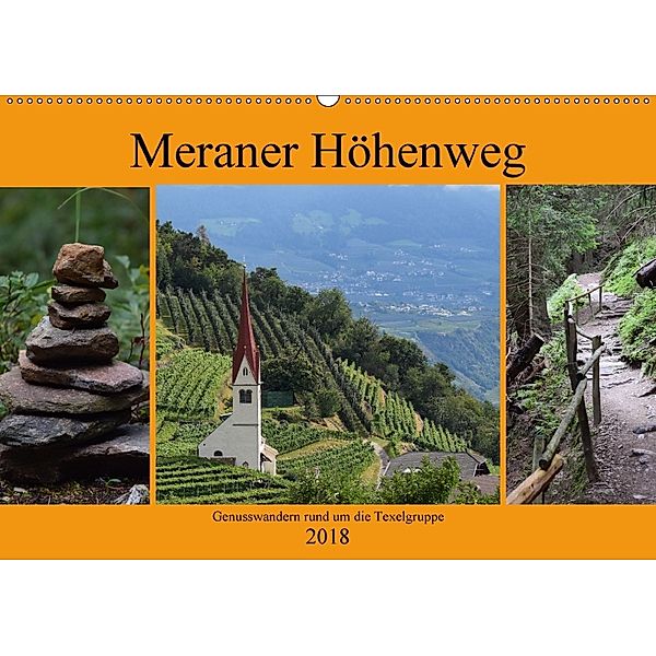 Meraner Höhenweg (Wandkalender 2018 DIN A2 quer), Crejala