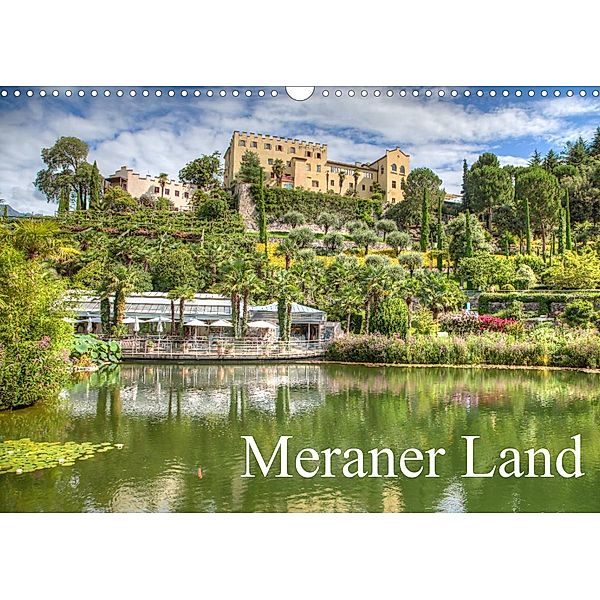 Meraner Land: alpin-mediterranes Lebensgefühl (Wandkalender 2023 DIN A3 quer), saschahaas photography