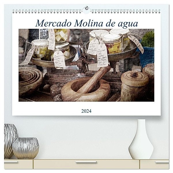 Mercado Molina de agua (hochwertiger Premium Wandkalender 2024 DIN A2 quer), Kunstdruck in Hochglanz, Erich Ruczkowski