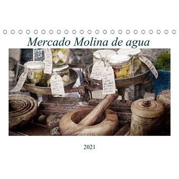 Mercado Molina de agua (Tischkalender 2021 DIN A5 quer), Erich Ruczkowski