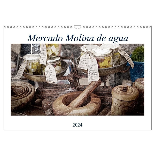 Mercado Molina de agua (Wandkalender 2024 DIN A3 quer), CALVENDO Monatskalender, Erich Ruczkowski
