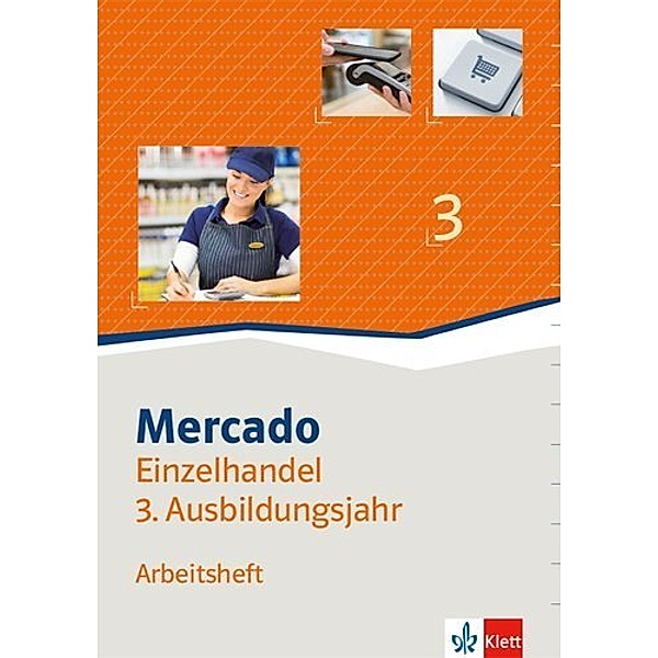 Mercado Verkauf/Einzelhandel / Mercado Einzelhandel - 3. Ausbildungsjahr, Arbeitsheft