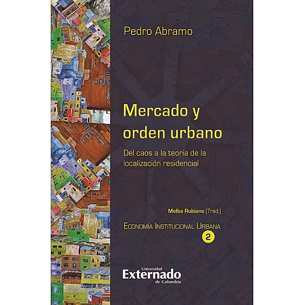 Mercado y orden urbano, Pedro Abramo
