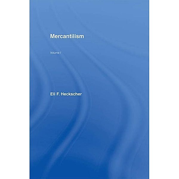 Mercantilism, Eli F. Heckscher