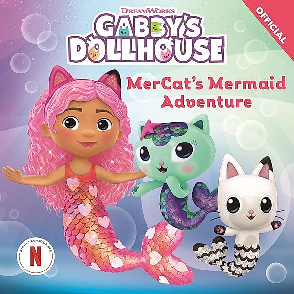 MerCat's Mermaid Adventure / DreamWorks Gabby's Dollhouse Bd.4, Official Gabby's Dollhouse